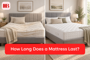 How Long Does a Mattress Last? Signs Yours Needs Replacing